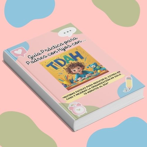Rutinas y Herramientas Express para Niños con TDAH